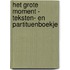 Het Grote Moment - teksten- en partituenboekje