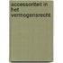 Accessoriteit in het vermogensrecht