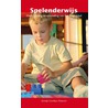 Spelenderwijs door Sieneke Goorhuis-Brouwer