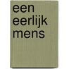 Een eerlijk mens by Nathan Vecht