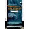 Samen voor ons eigen door Diederick Klein Kranenburg