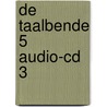 De Taalbende 5 Audio-cd 3 door Onbekend