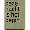 Deze nacht is het begin by Jennifer Mcquiston