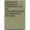 Advies over reikwijdte en detailniveau van het milieueffectrapport Planuitwerking Afsluitdijk door Commissie voor de m.e.r.