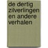 De dertig zilverlingen en andere verhalen