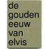 De gouden eeuw van Elvis