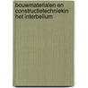 Bouwmaterialen en constructietechniekin het Interbellum by Unknown
