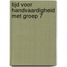Tijd voor handvaardigheid met groep 7 by Lydia Schuurbiers