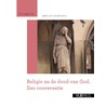 Religie na de dood van God door Marc Van den Bossche