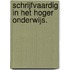 Schrijfvaardig in het hoger onderwijs.