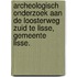 Archeologisch onderzoek aan de Loosterweg Zuid te Lisse, gemeente Lisse.