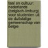 Taal en cultuur: Nederlands (Belgisch-Limburg) voor studenten uit de Duitstalige gemeenschap van Belgie