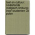 Taal en cultuur: Nederlands (Belgisch-Limburg) voor studenten uit Polen
