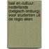 Taal en cultuur: Nederlands (Belgisch-Limburg) voor studenten uit de regio Aken