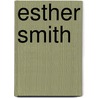 Esther Smith door Esther Smith