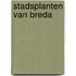 Stadsplanten van Breda