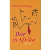 Bor in Afrika door Richard Osinga