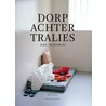 Dorp achter tralies