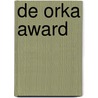 De Orka Award door Thad Lacinak