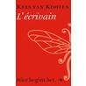 l'Ecrivain by Kees van Kooten