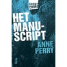 Het manuscript door Anne Perry