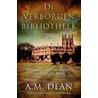 De verborgen bibliotheek door A.M. Dean