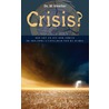 Crisis? door W. Visscher