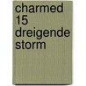 Charmed 15 Dreigende storm by Laura J. Burns
