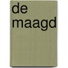 De Maagd by James Patterson