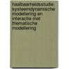 Haalbaarheidsstudie systeemdynamische modellering en interactie met thematische modellering by Vmm