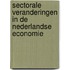 Sectorale veranderingen in de Nederlandse economie