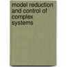 Model reduction and control of complex systems door Nima Monshizadeh
