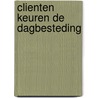 Clienten keuren de dagbesteding by Maarten Davelaar