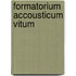 Formatorium accousticum vitum