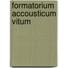 Formatorium accousticum vitum door Munin Nederlander