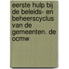 Eerste hulp bij de beleids- en beheerscyclus van de gemeenten. de ocmw door Stijn Lombaert