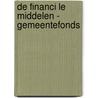 De financi le middelen - gemeentefonds door Onbekend