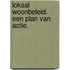 Lokaal woonbeleid. Een plan van actie.