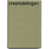 Vreemdelingen by Frederic Duterme