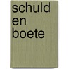 Schuld en Boete door Marjolein van Buuren
