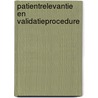 Patientrelevantie en validatieprocedure door J.R.B.J. Brouwers
