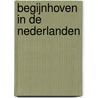 Begijnhoven in de Nederlanden by Louis de Groot