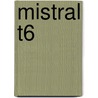 Mistral T6 door Onbekend