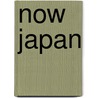Now Japan by Takashi Ishizaki