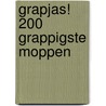 Grapjas! 200 grappigste moppen by Unknown