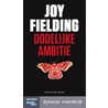 Dodelijke ambitie door Joy Fielding