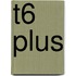 T6 plus