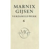 Verzameld werk door M. Gijsen