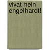 Vivat hein engelhardt! by Jean Frins