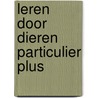 Leren door dieren particulier plus by Hens van Soest